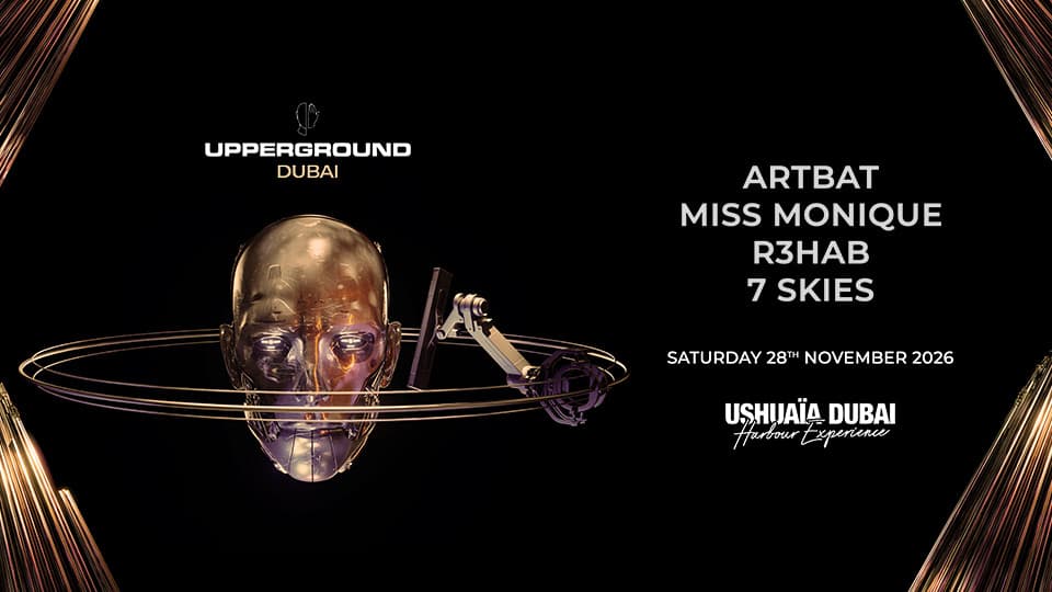 ARTBAT Present Upperground at Ushuaïa Dubai Harbour Experience