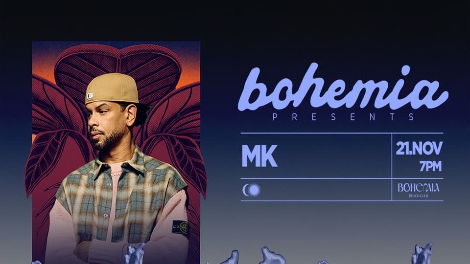 Bohemia Presents MK in Dubai