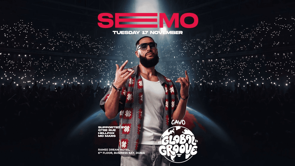 Cavo's Global Groove Presents DJ Seemo in Dubai