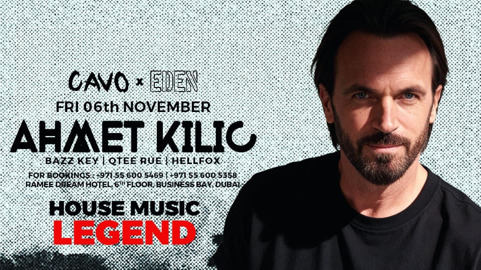 Eden presents Ahmet Kilic live at Cavo in Dubai