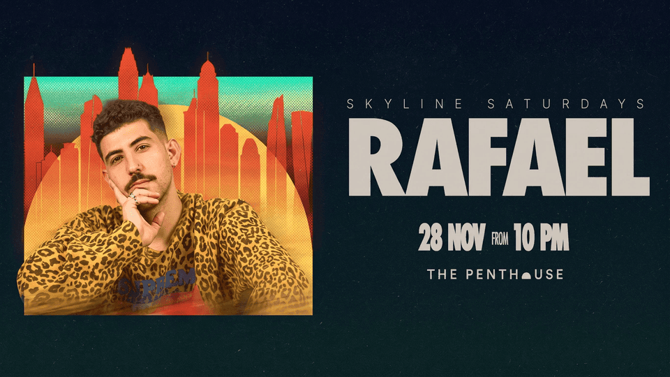 Rafael | Skyline Saturdays in Dubai