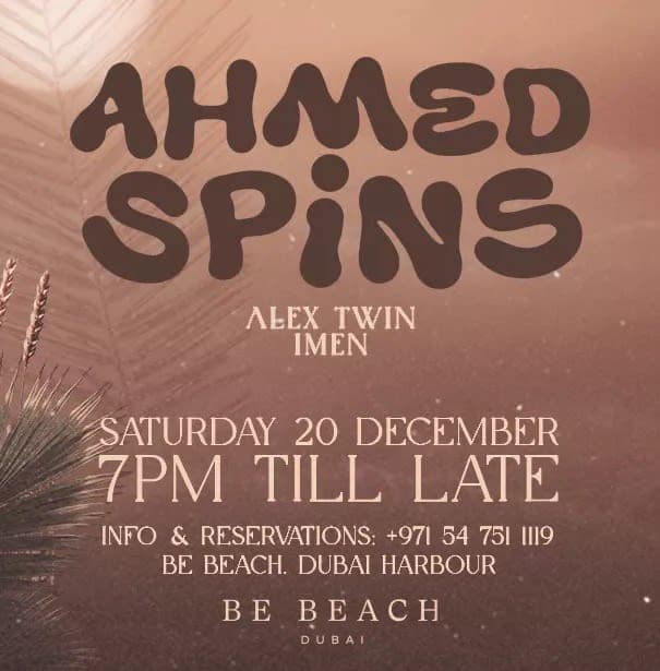 Ahmed Spins at Be Beach DXB
